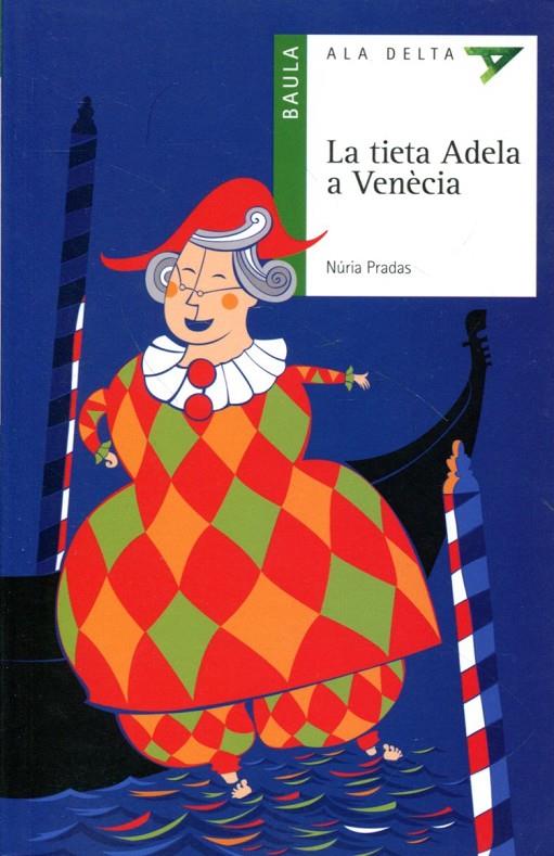 La tieta Adela a Venècia | 9788447923229 | Pradas, Núria | Llibres.cat | Llibreria online en català | La Impossible Llibreters Barcelona