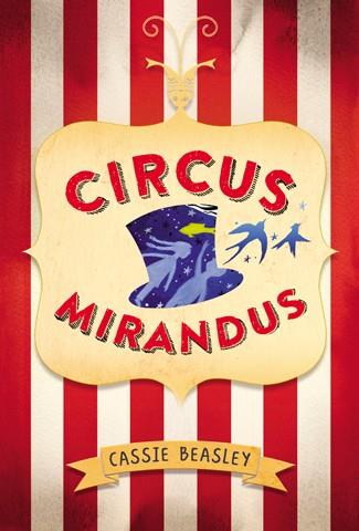 Circus Mirandus | 9788424656867 | Cassie Beasley | Llibres.cat | Llibreria online en català | La Impossible Llibreters Barcelona