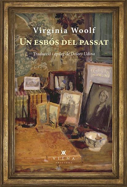 Un esbós del passat | 9788483309865 | Woolf, Virginia | Llibres.cat | Llibreria online en català | La Impossible Llibreters Barcelona
