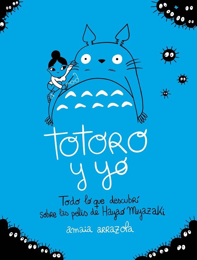 Totoro y yo | 9788418820724 | Arrazola, Amaia | Llibres.cat | Llibreria online en català | La Impossible Llibreters Barcelona