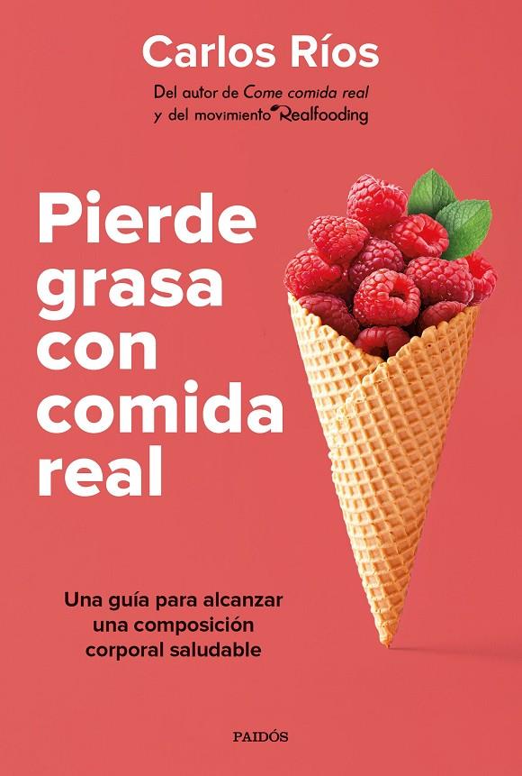 Pierde grasa con comida real | 9788449339189 | Ríos, Carlos | Llibres.cat | Llibreria online en català | La Impossible Llibreters Barcelona