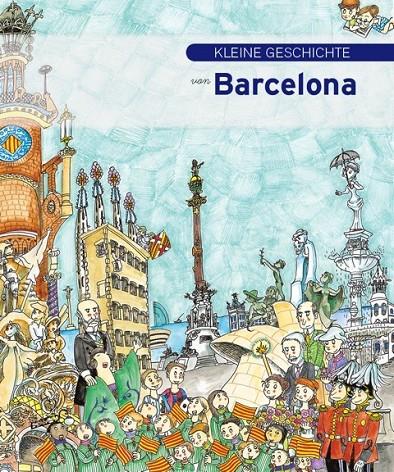 Kleine Geschichte von Barcelona (alemanya) | 9788499791593 | Piquer, Eva | Llibres.cat | Llibreria online en català | La Impossible Llibreters Barcelona