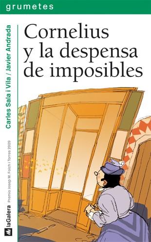 Cornelius y la despensa de imposibles | 9788424636159 | Carles Sala i Vila | Llibres.cat | Llibreria online en català | La Impossible Llibreters Barcelona