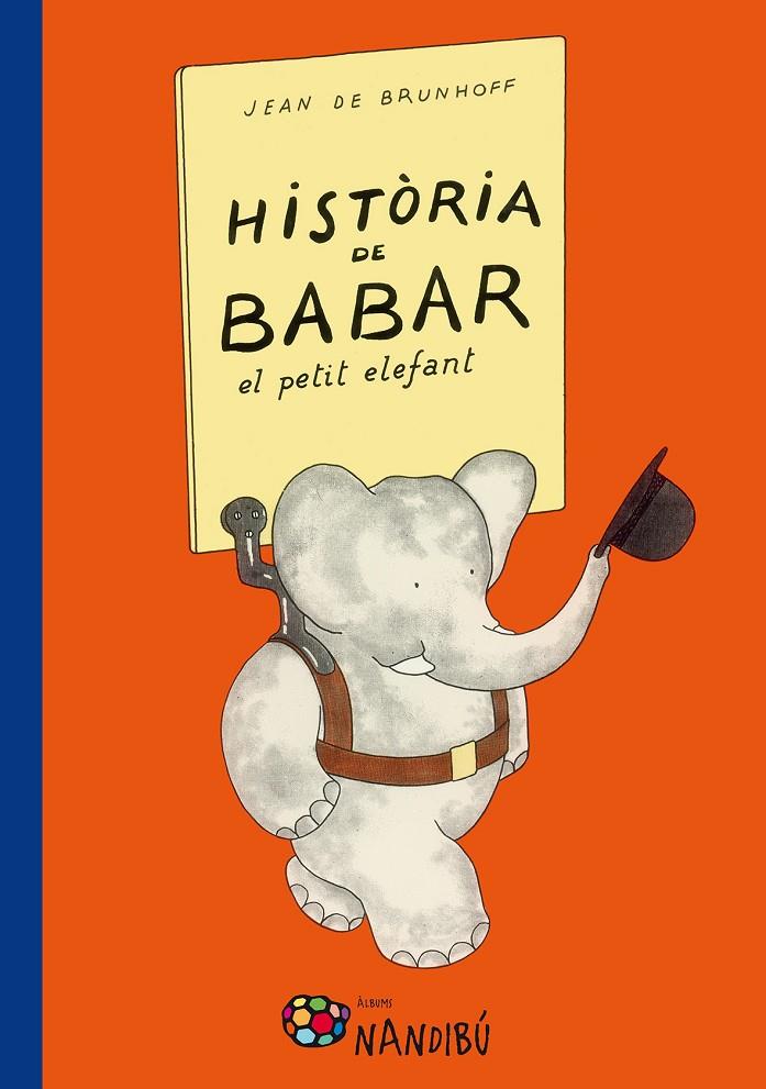 Historia de Babar, el petit elefant | 9788499756318 | de Brunhoff, Jean | Llibres.cat | Llibreria online en català | La Impossible Llibreters Barcelona