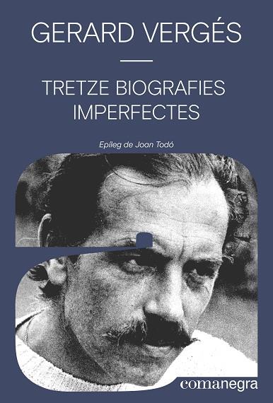 Tretze biografies imperfectes | 9788410161016 | Vergés, Gerard | Llibres.cat | Llibreria online en català | La Impossible Llibreters Barcelona