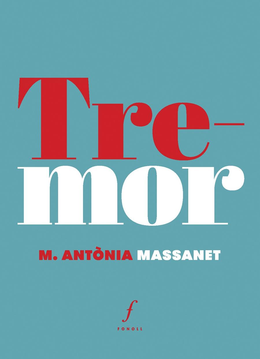 Tremor | 9788412784336 | Massanet, M. Antònia | Llibres.cat | Llibreria online en català | La Impossible Llibreters Barcelona