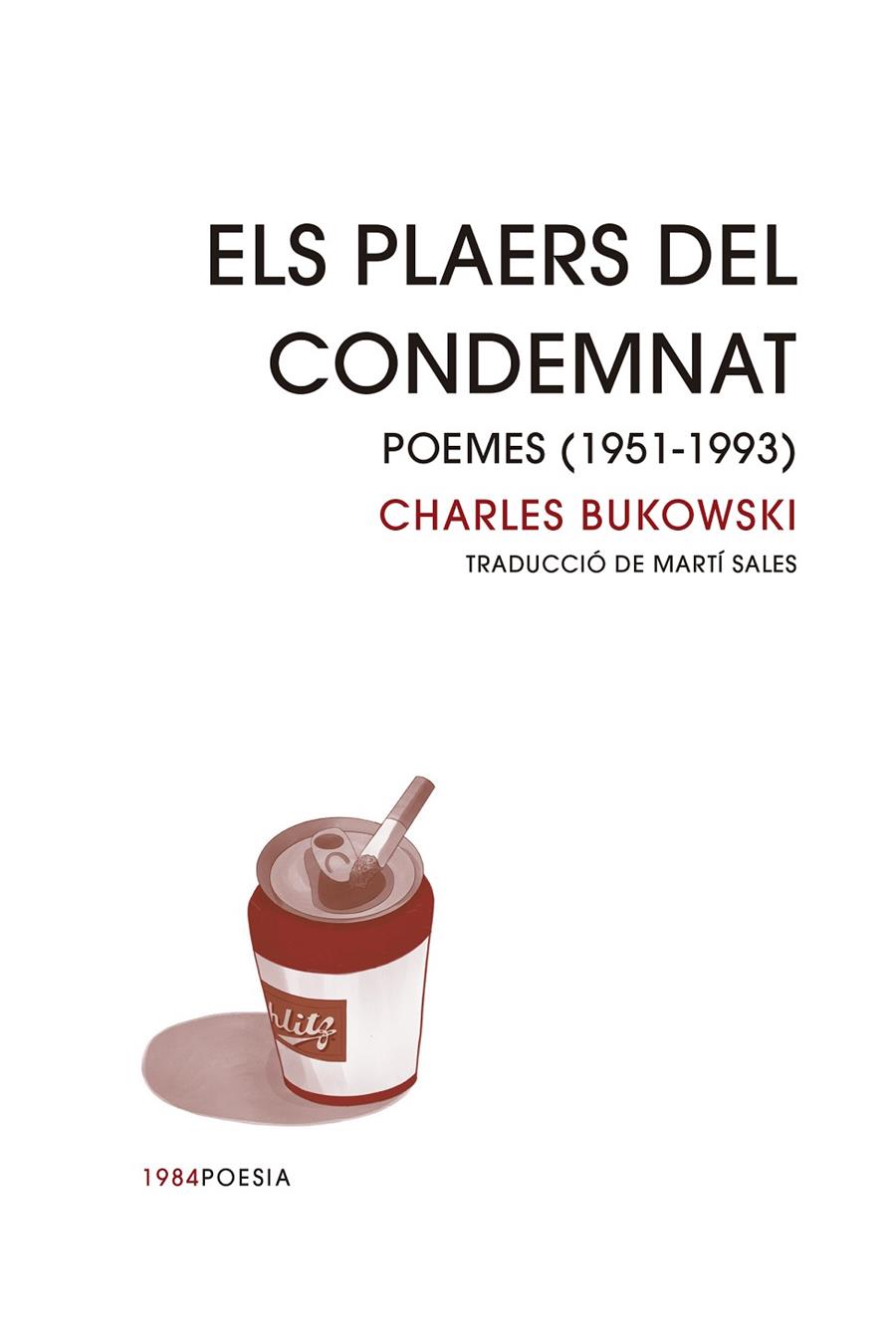 Els plaers del condemnat | 9788418858413 | Bukowski, Charles | Llibres.cat | Llibreria online en català | La Impossible Llibreters Barcelona