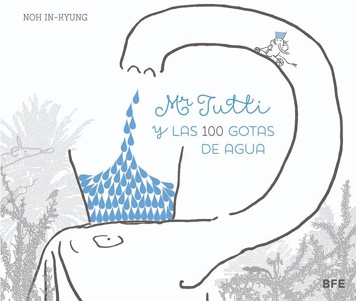Mr Tutti y las 100 gotas de agua | 9788415208655 | In-Kyung, Noh | Llibres.cat | Llibreria online en català | La Impossible Llibreters Barcelona