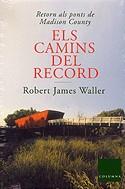 Els camins del record | 9788466402620 | Waller, Robert James | Llibres.cat | Llibreria online en català | La Impossible Llibreters Barcelona