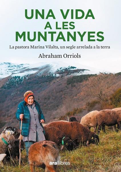 Una vida a les muntanyes | 9788411730204 | Orriols Garcia, Abraham | Llibres.cat | Llibreria online en català | La Impossible Llibreters Barcelona