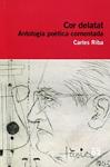 Cor delatat. Antologia poètica comentada | 9788492672806 | Riba, Carles | Llibres.cat | Llibreria online en català | La Impossible Llibreters Barcelona