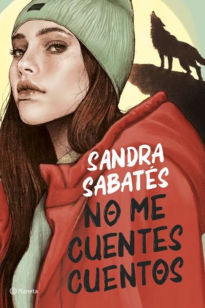 No me cuentes cuentos | 9788408252917 | Sabatés, Sandra | Llibres.cat | Llibreria online en català | La Impossible Llibreters Barcelona