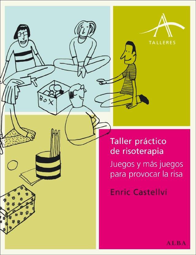 Taller práctico de risoterapia | 9788484285502 | Castellví, Enric | Llibres.cat | Llibreria online en català | La Impossible Llibreters Barcelona