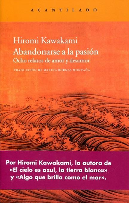 Abandonarse a la pasión | 9788415277446 | Kawakami, Hiromi | Llibres.cat | Llibreria online en català | La Impossible Llibreters Barcelona