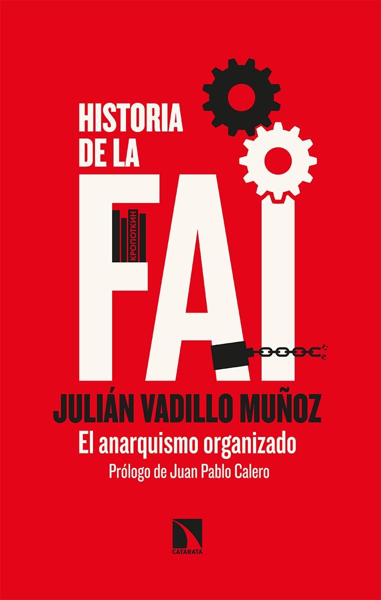 Historia de la FAI | 9788413520049 | Vadillo Muñoz, Julián | Llibres.cat | Llibreria online en català | La Impossible Llibreters Barcelona