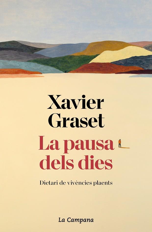 La pausa dels dies | 9788419245236 | Graset, Xavier | Llibres.cat | Llibreria online en català | La Impossible Llibreters Barcelona