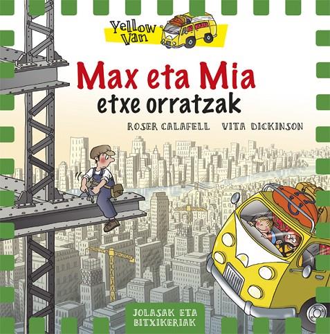 Yellow Van 11. Max eta Mia etxe orratzak | 9788424662714 | Vita Dickinson \ Roser Calafell (ilustr.) | Llibres.cat | Llibreria online en català | La Impossible Llibreters Barcelona