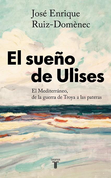 El sueño de Ulises | 9788430623761 | Ruiz-Domènec, José Enrique | Llibres.cat | Llibreria online en català | La Impossible Llibreters Barcelona
