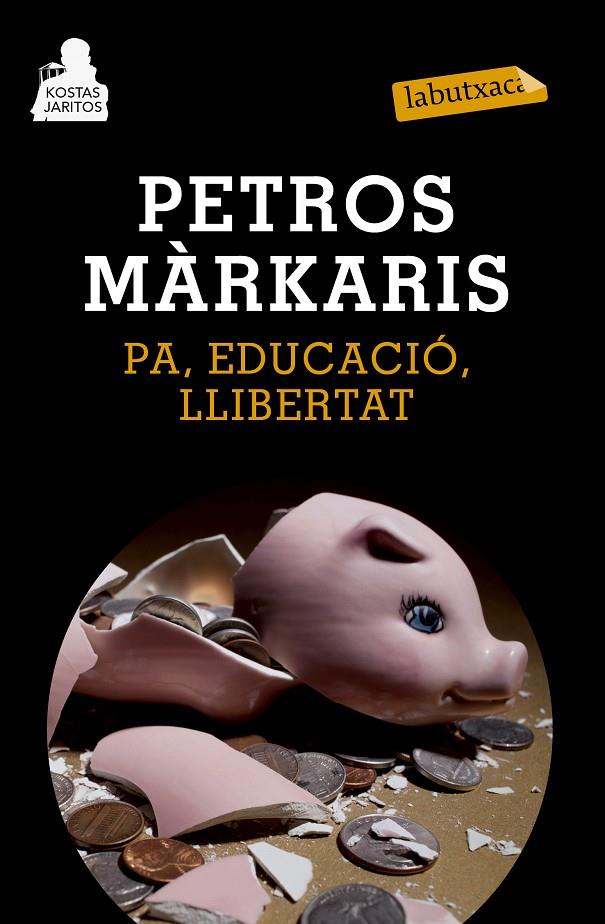 Pa, educació, llibertat | 9788483839478 | Petros Márkaris | Llibres.cat | Llibreria online en català | La Impossible Llibreters Barcelona