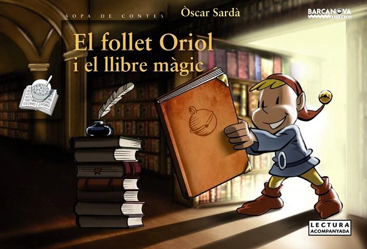 El follet Oriol i el llibre màgic | 9788448930660 | Sardà, Òscar | Llibres.cat | Llibreria online en català | La Impossible Llibreters Barcelona