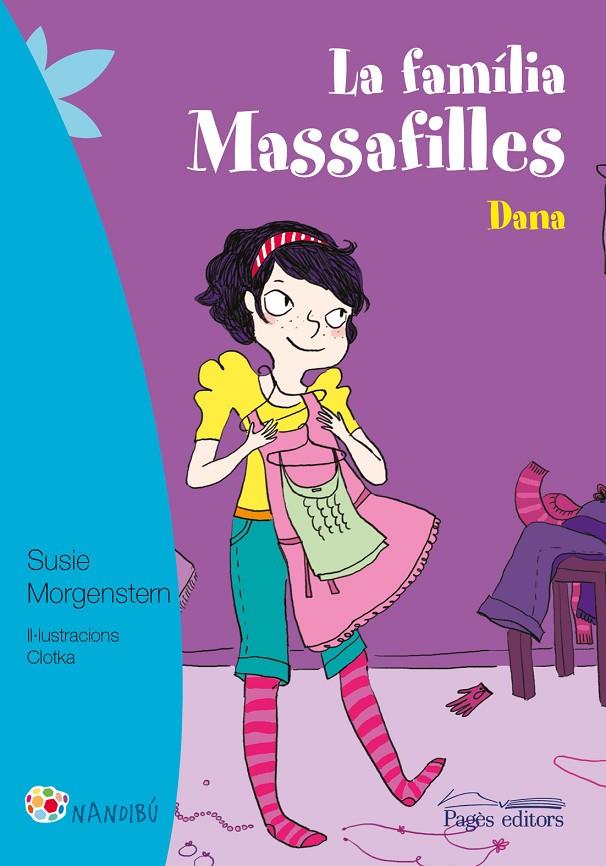 La família Massafilles. Dana | 9788499757940 | Morgenstern, Susie/Clotka | Llibres.cat | Llibreria online en català | La Impossible Llibreters Barcelona