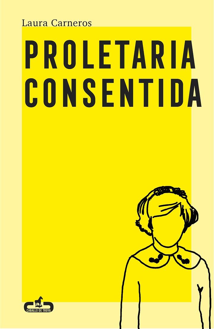 Proletaria consentida | 9788417417529 | Carneros, Laura | Llibres.cat | Llibreria online en català | La Impossible Llibreters Barcelona