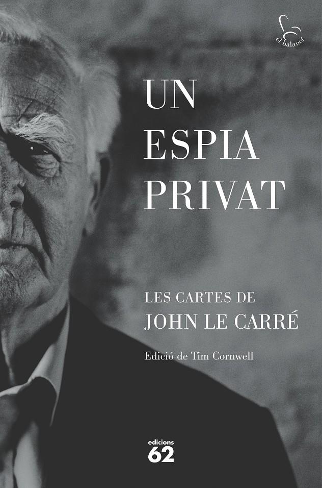 Un espia privat | 9788429781526 | le Carré, John | Llibres.cat | Llibreria online en català | La Impossible Llibreters Barcelona