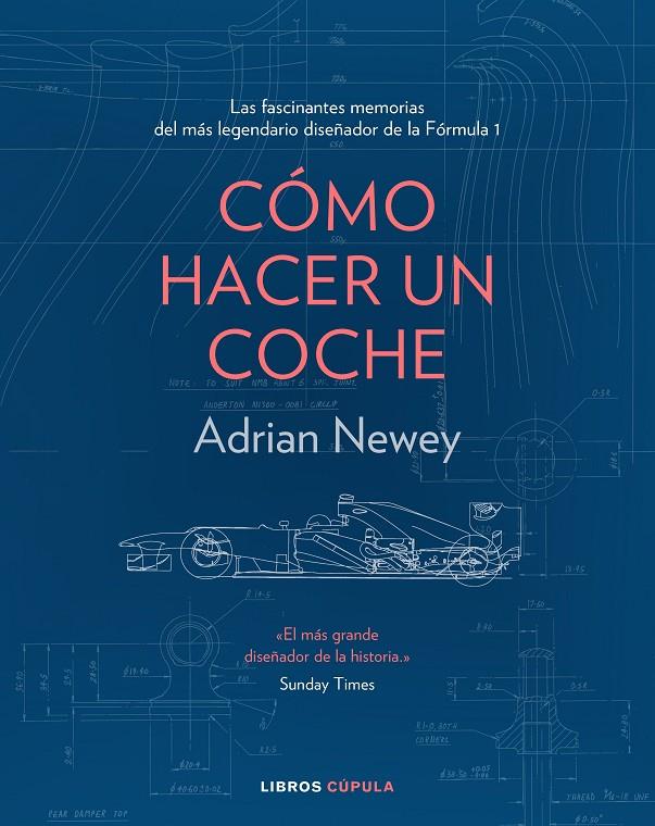 Cómo hacer un coche | 9788448025373 | Newey, Adrian | Llibres.cat | Llibreria online en català | La Impossible Llibreters Barcelona