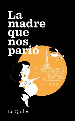 La madre que nos parió | 9788494386015 | Cristina Quiles | Llibres.cat | Llibreria online en català | La Impossible Llibreters Barcelona