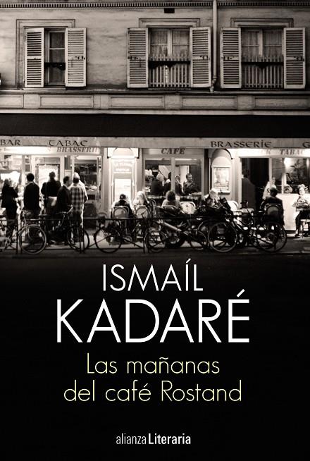 Las mañanas del café Rostand | 9788491812845 | Kadaré, Ismaíl | Llibres.cat | Llibreria online en català | La Impossible Llibreters Barcelona