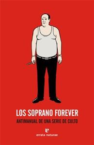 Los Soprano forever | 9788493714543 | Fresán, Rodrigo | Llibres.cat | Llibreria online en català | La Impossible Llibreters Barcelona