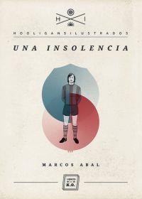 Una insolencia | 9788493933685 | Abal, Marcos | Llibres.cat | Llibreria online en català | La Impossible Llibreters Barcelona
