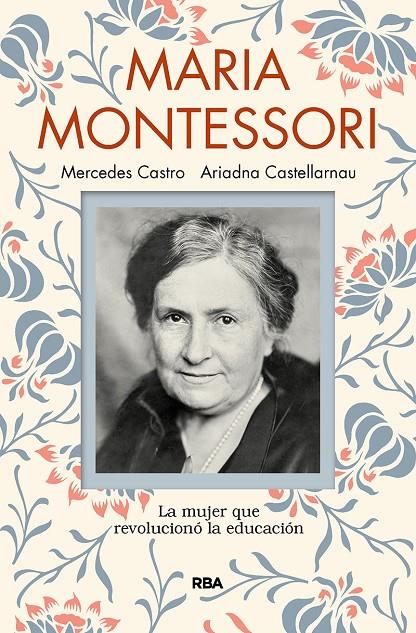 María Montessori | 9788491873440 | Castellarnau Ariadna/Castro Díaz, Mercedes | Llibres.cat | Llibreria online en català | La Impossible Llibreters Barcelona