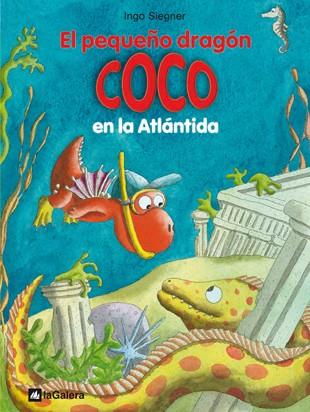 El pequeño dragón Coco y la Atlántida | 9788424642693 | Ingo Siegner | Llibres.cat | Llibreria online en català | La Impossible Llibreters Barcelona