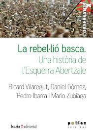 La rebel·lió basca. Una història de l'Esquerra Abertzale | 9788486469719 | Autors Diversos | Llibres.cat | Llibreria online en català | La Impossible Llibreters Barcelona