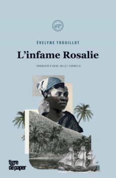 L'INFAME ROSALIE | 9788418705304 | EVELYNE TROUILLOT | Llibres.cat | Llibreria online en català | La Impossible Llibreters Barcelona