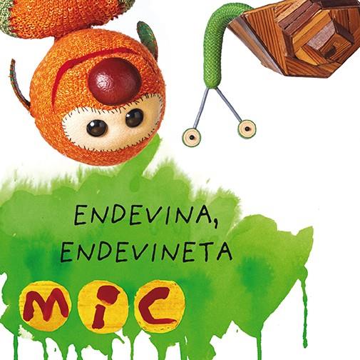 MIC. Endevina, endevineta 4 | 9788424672591 | Gimó, Laia | Llibres.cat | Llibreria online en català | La Impossible Llibreters Barcelona