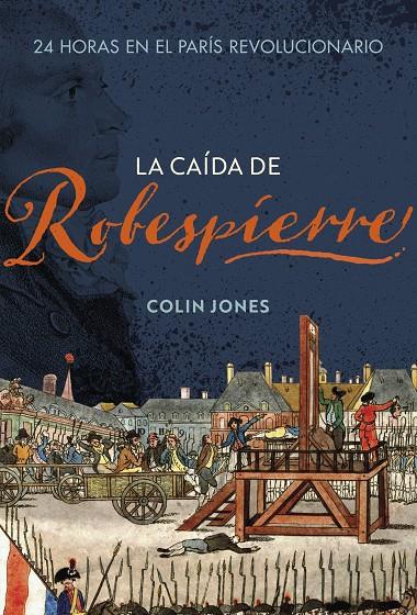 La caída de Robespierre | 9788491995265 | Jones, Colin | Llibres.cat | Llibreria online en català | La Impossible Llibreters Barcelona