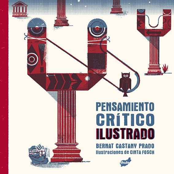 Pensamiento crítico ilustrado | 9788418702402 | Castany Prado, Bernat | Llibres.cat | Llibreria online en català | La Impossible Llibreters Barcelona