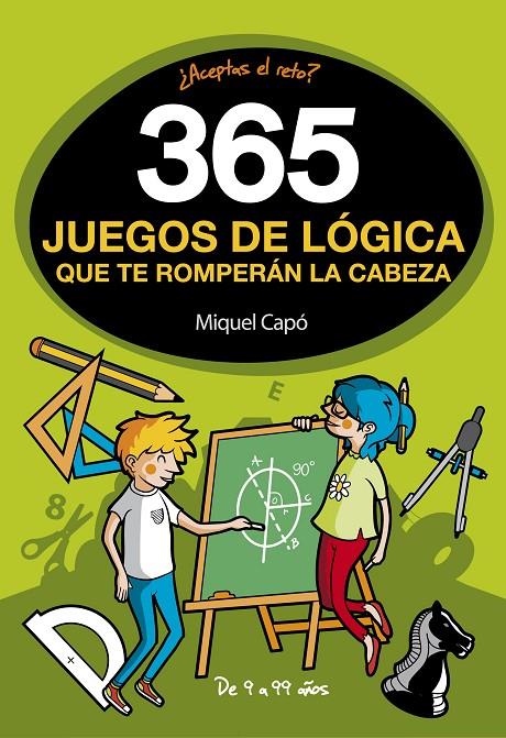 365 juegos de lógica que te romperán la cabeza | 9788490436561 | CAPO, MIQUEL | Llibres.cat | Llibreria online en català | La Impossible Llibreters Barcelona