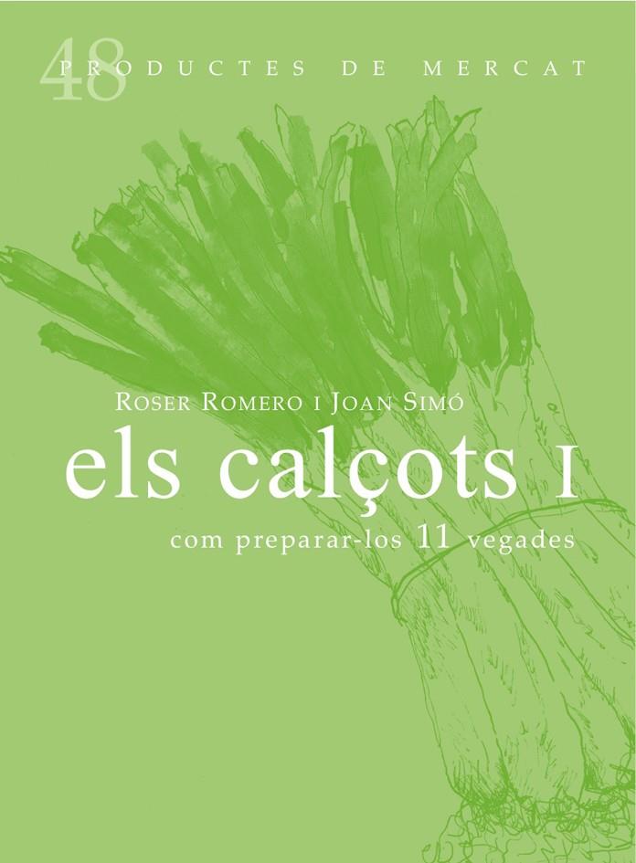 Els calçots I | 9788494307331 | Romero del Castillo, Roser/Simó, Joan | Llibres.cat | Llibreria online en català | La Impossible Llibreters Barcelona