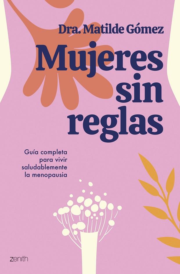 Mujeres sin reglas | 9788408284505 | Dra. Matilde Gómez | Llibres.cat | Llibreria online en català | La Impossible Llibreters Barcelona