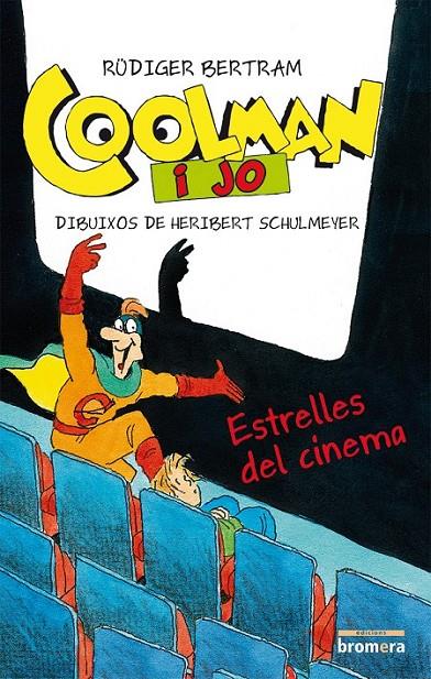 Coolman i jo. Estrelles del cinema | 9788490261415 | Bertram, Rüdiger | Llibres.cat | Llibreria online en català | La Impossible Llibreters Barcelona