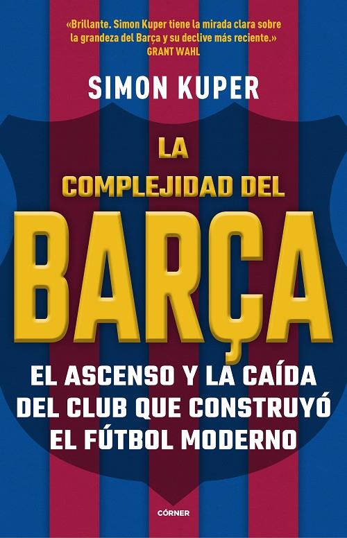 La complejidad del Barça | 9788412417913 | Kuper, Simon | Llibres.cat | Llibreria online en català | La Impossible Llibreters Barcelona