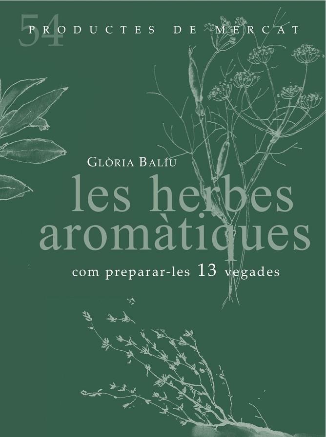 Les herbes aromàtiques | 9788494487934 | Baliu i Julià, Glòria | Llibres.cat | Llibreria online en català | La Impossible Llibreters Barcelona