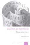 La línia de flotació. Dietari intermitent | 9788492408795 | Lledó Cunill, Eulàlia | Llibres.cat | Llibreria online en català | La Impossible Llibreters Barcelona