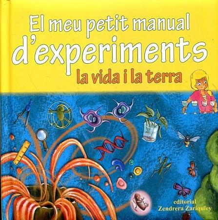 El meu petit manual d'experiments la vida i la terra | 9788484183945 | Pèrez, Mèlanie | Llibres.cat | Llibreria online en català | La Impossible Llibreters Barcelona