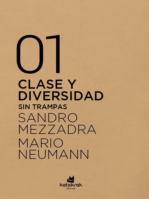 Clase y diversidad | 9788416946327 | Mezzadra, Sandro/Neumann, Mario | Llibres.cat | Llibreria online en català | La Impossible Llibreters Barcelona