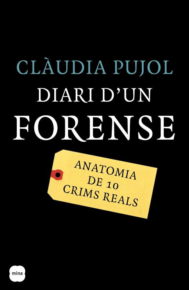 Diari d'un forense | 9788492541041 | Pujol Devesa, Claudia | Llibres.cat | Llibreria online en català | La Impossible Llibreters Barcelona