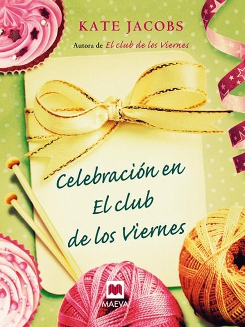 Celebración en el club de los viernes | 9788415120407 | Jacobs, Kate | Llibres.cat | Llibreria online en català | La Impossible Llibreters Barcelona